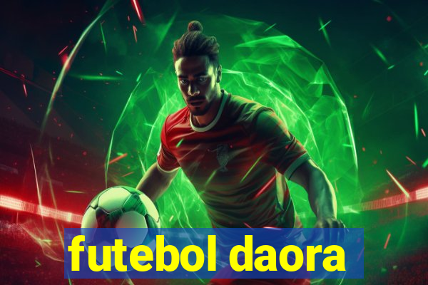 futebol daora